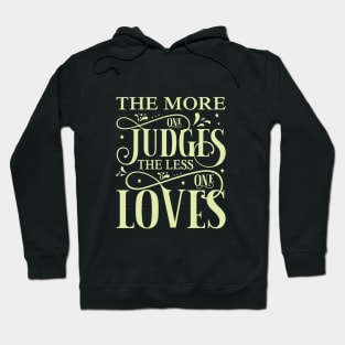 The more one judges, quote Hoodie
